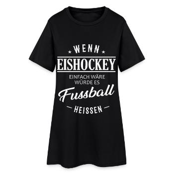 Wenn  Eishockey einfach wäre - Frauen T-Shirt-Kleid - Schwarz - Vorne