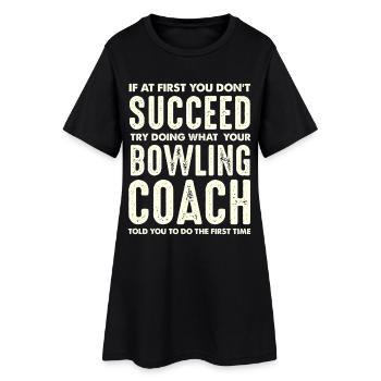 L’entraîneur de bowling Wisdom fait d’abord ce qui a dit - Robe T-shirt Femme - noir - Devant