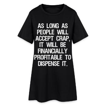 Tant que les gens accepteront la, ce sera le cas - Robe T-shirt Femme - noir - Devant