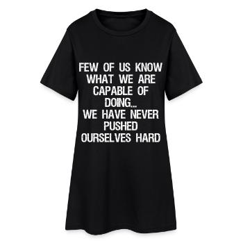 few of us know what we are capable of doing we - Robe T-shirt Femme - noir - Devant