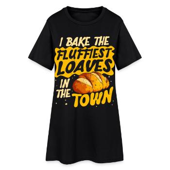 I bake the fluffiest breads, bakers and - Women’s T-Shirt Dress - black - Front