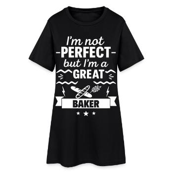 Ich bin nicht perfekt, aber ich bin ein großartiger Bäcker - Frauen T-Shirt-Kleid - Schwarz - Vorne