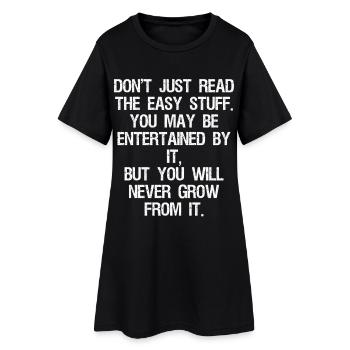 don't just read the easy stuff you may be enter - Frauen T-Shirt-Kleid - Schwarz - Vorne