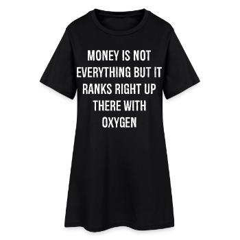 L’argent n’est pas tout, mais il occupe une place tout aussi importante - Robe T-shirt Femme - noir - Devant
