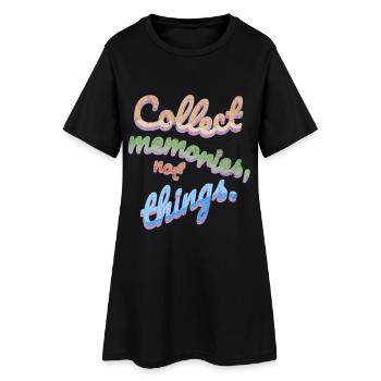 Collectionnez des souvenirs, pas des choses - Robe T-shirt Femme - noir - Devant