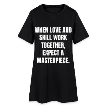 when love and skill work together expect a mast - Robe T-shirt Femme - noir - Devant