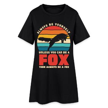 Sei du selbst, außer du bist ein Fuchs - Frauen T-Shirt-Kleid - Schwarz - Vorne