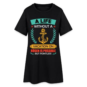 Baltic Sea A LIFE WITHOUT RÜGEN HOLIDAYS IS POSSIBLE - Women’s T-Shirt Dress - black - Front