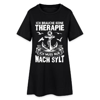 Sylter ICH BRAUCH KEINE THERAPIE MUSS NUR NACH - Frauen T-Shirt-Kleid - Schwarz - Vorne