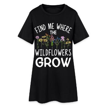 Finde mich dort, wo Wildblumen wachsen - Frauen T-Shirt-Kleid - Schwarz - Vorne