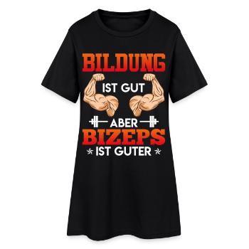Gym EDUCATION IS GOOD BUT BICEPS IS GOOD Fun - Women’s T-Shirt Dress - black - Front