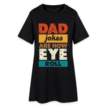 Dad Jokes Are How I Roll - Frauen T-Shirt-Kleid - Schwarz - Vorne