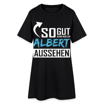 So gut kann nur ein Albert aussehen - Frauen T-Shirt-Kleid - Schwarz - Vorne