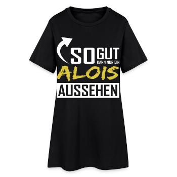 Seul un Alois peut être aussi beau - Robe T-shirt Femme - noir - Devant