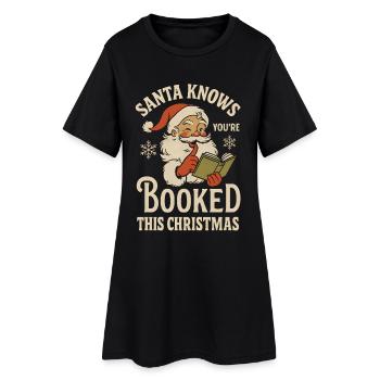 Le Père Noël sait que vous êtes réservé Xmas Design - Robe T-shirt Femme - noir - Devant