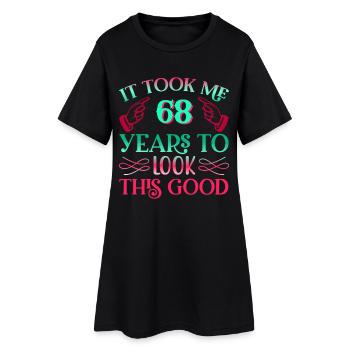 Il a fallu 68 ans pour avoir l’air aussi bien - Robe T-shirt Femme - noir - Devant