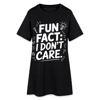 Fun Fact I don't care - Women’s T-Shirt Dress - black - Front