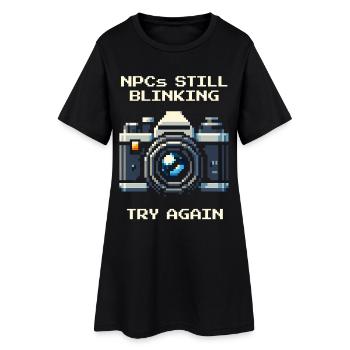 NPC is still blinking | Try again, portrait - Women’s T-Shirt Dress - black - Front