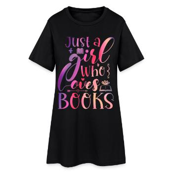 Just a girl who loves books - Women’s T-Shirt Dress - black - Front