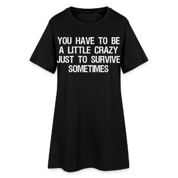 Il faut être un peu fou pour survivre - Robe T-shirt Femme - noir - Devant
