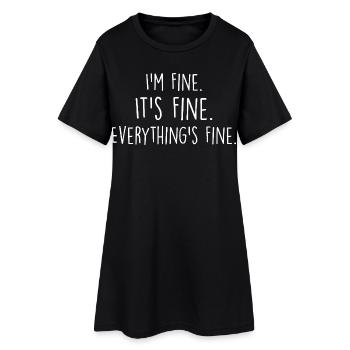 i'm fine, it's fine, everything's fine - Robe T-shirt Femme - noir - Devant
