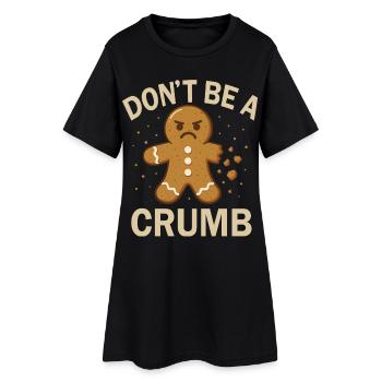 Pain d’épices de Noël - Don’t be a Crumb Design - Robe T-shirt Femme - noir - Devant