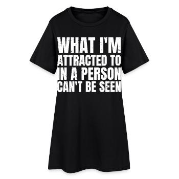 Ce qui m’attire chez une personne ne peut pas être vu - Robe T-shirt Femme - noir - Devant