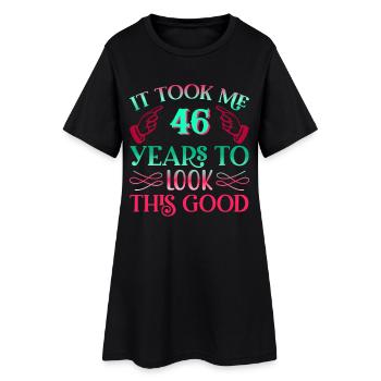 Il a fallu 46 ans pour avoir l’air si bien - Robe T-shirt Femme - noir - Devant