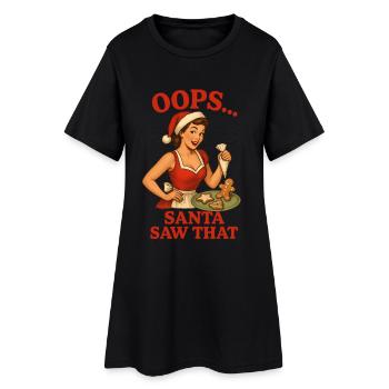 Oops Santa Saw That - Women’s T-Shirt Dress - black - Front
