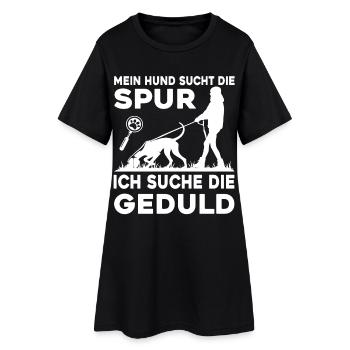 Mein Hund sucht die Spur - Ich suche die Geduld - Frauen T-Shirt-Kleid - Schwarz - Vorne