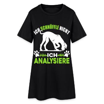 Ich schnüffle nicht - ich analysiere - Frauen T-Shirt-Kleid - Schwarz - Vorne