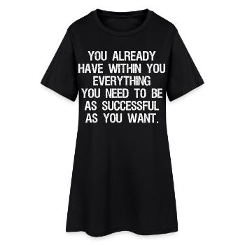 Tu as déjà en toi tout ce dont tu as besoin - Robe T-shirt Femme - noir - Devant