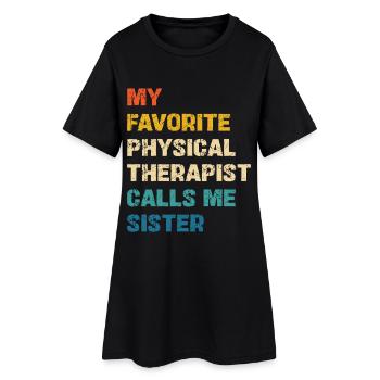 Lieblingsphysiotherapeutin nennt mich Schwester - Frauen T-Shirt-Kleid - Schwarz - Vorne