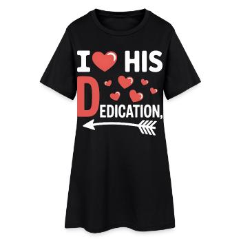 I Heart His Dedication Witzige Liebe Partner Spruc - Frauen T-Shirt-Kleid - Schwarz - Vorne