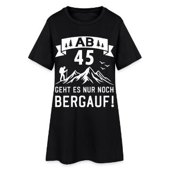 Ab 45 Geht Es Nur noch Bergauf 45 Jahre Geburtstag - Frauen T-Shirt-Kleid - Schwarz - Vorne