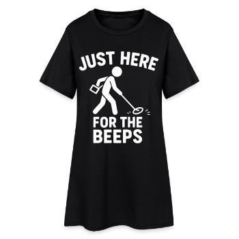 Just Here For The Beeps Metal Detecting Fun - Women’s T-Shirt Dress - black - Front