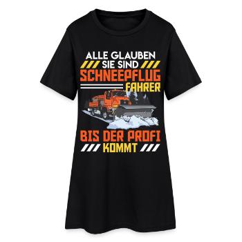 Dégagement TOUT LE MONDE PENSE QUE TU ES UN CHAUFFEUR DE CHASSE-NEIGE - Robe T-shirt Femme - noir - Devant