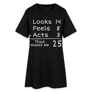 25 Years Humorous Birthday | 25th Anniversair - Women’s T-Shirt Dress - black - Front