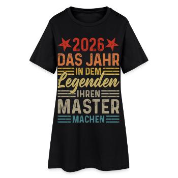 2026 The Year Legends Get Their Master's Degree - Women’s T-Shirt Dress - black - Front