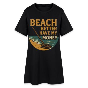 Beach a intérêt à m’amuser avec la détection de métaux - Robe T-shirt Femme - noir - Devant