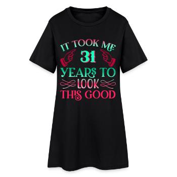 Il a fallu 31 ans pour être aussi beau - Robe T-shirt Femme - noir - Devant