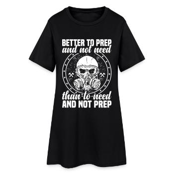 Survivalismus-Liebhaber Vorbereitung auf Must-Haves Überlebenskünstler - Frauen T-Shirt-Kleid - Schwarz - Vorne