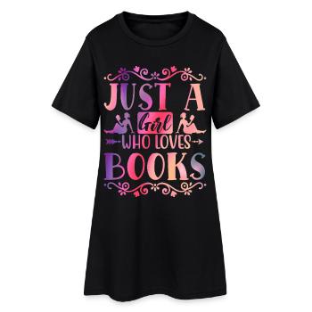 Just a girl who loves books - Women’s T-Shirt Dress - black - Front