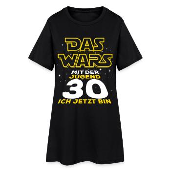 Das Wars mit der Jugend, 30 ich jetzt bin - Frauen T-Shirt-Kleid - Schwarz - Vorne