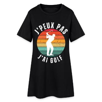 Je peux pas j'ai Golf Humour cadeau - Robe T-shirt Femme - noir - Devant