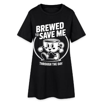 Gebrüht, um mich durch den Tag zu retten - Frauen T-Shirt-Kleid - Schwarz - Vorne