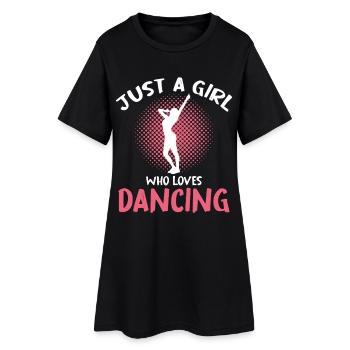 Only one girl loves dancing - Women’s T-Shirt Dress - black - Front