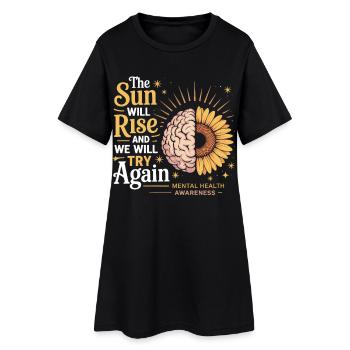 Sun rises, we keep trying - Women’s T-Shirt Dress - black - Front