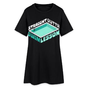 Swim Instructor Straight Outta Swim Lesson - Women’s T-Shirt Dress - black - Front