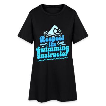 Swim Instructor Respect The Swimming Instructor - Women’s T-Shirt Dress - black - Front
